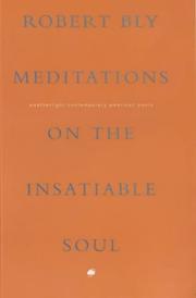 Meditations on the insatiable soul