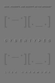 Cover of: Cybertypes by Lisa Nakamura
