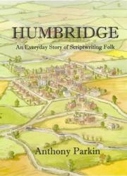 Humbridge : an everyday story of scriptwriting folk