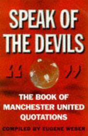 Speak of the Devils : the book of Manchester United quotations