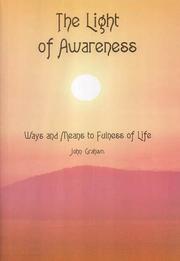 The light of awareness : ways and means to fullness of life
