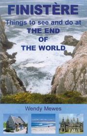 Finistére : (Penn ar Bed) : things to see and do at the end of the world