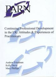 Continuing professional development in the UK : attitudes & experiences of practitioners