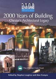 2000 years of building : Chester's architectural legacy : a selection of Chester's buildings from the past 2000 years