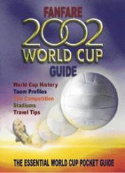 Cover of: Fanfare 2002 World Cup Guide by Bill Heyman