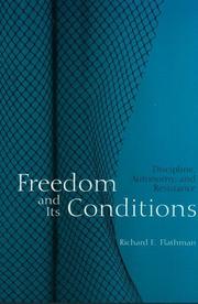 Freedom and its conditions : discipline, autonomy, and resistance