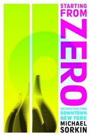 Starting from zero : reconstructing downtown New York