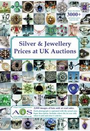 Cover of: Silver & Jewellery Price at UK Auctions (Silver & Jewellery Prices at UK Auctions)
