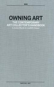 Owning art : the contemporary art collector's handbook