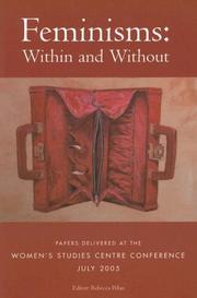 Feminisms: within and without : papers delivered at the Women's studies conference, National University of Ireland, Galway, July 2005