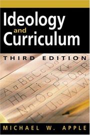 Cover of: Ideology and Curriculum by Michael W. Apple