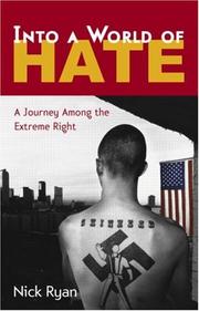 Cover of: Into a World of Hate: A Journey Among the Extreme Right