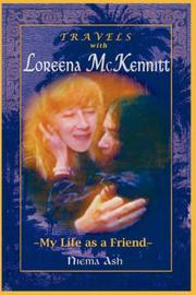 Cover of: Travels with Loreena McKennitt: My Life as a Friend