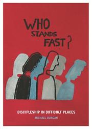 Cover of: Who Stands Fast: Discipleship in Difficult Places