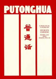 Cover of: Putonghua: A Practical Course in Spoken Chinese (Language Texts)