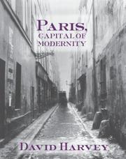 Paris, capital of modernity by David Harvey
