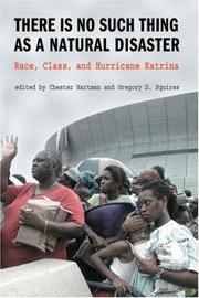 There is no such thing as a natural disaster : race, class, and Hurricane Katrina