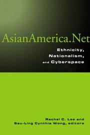 Asian America.Net : ethnicity, nationalism, and cyberspace