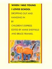 Cover of: When I Was Young, I Loved School: Dropping Out and Hanging in
