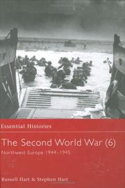 Cover of: The Second World War, Vol. 6: Northwest Europe, 1944-1945 (Essential Histories)