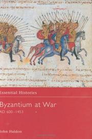 Cover of: Byzantium at war, AD 600-1453 by John F. Haldon