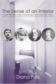 Cover of: The sense of an interior: four writers and the rooms that shaped them