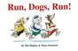 Cover of: Run, Dogs, Run!