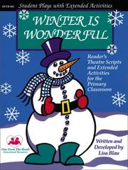 Cover of: Winter Is Wonderful: Reader's Theatre Scripts and Extended Activities