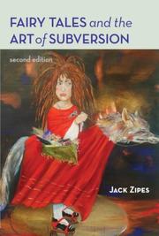 Fairy tales and the art of subversion : the classical genre for children and the process of civilization