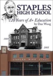 Cover of: Staples High School: 120 Years of A+ Education