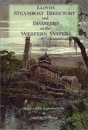 Lloyd's steamboat directory, and disasters on the western waters by James T. Lloyd