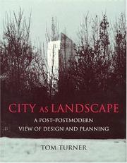 City as landscape : a post-modern view of design and planning