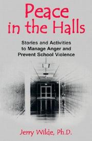 Cover of: Peace in the Halls: Stories and Activities to Manage Anger and Prevent School Violence