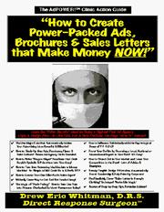 Cover of: How to Create Power-Packed Ads, Brochures & Sales Letters that Make Money NOW!