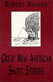 Cover of: Great New American Short Stories | Robert L. Voyles
