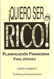 Cover of: Quiero Ser Rico! Ã¢Â¦ PlanificaciÃÂ³n Financiera Para JÃÂ³venes by Karin Humbolt
