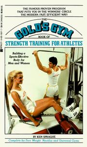 Cover of: The Gold's Gym book of strength training for athletes by Ken Sprague