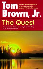 Cover of: The Quest: One Man's Search for Peace, Insight, and Healing in an Endangered World