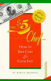 Cover of: The 5 Dollar Chef: How to Save Cash and Cook Fast