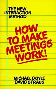 How to Make Meetings Work by Michael Doyle