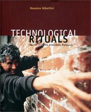 Cover of: Technological Rituals, Stories from the Annenberg Dialogues by Rosanna Albertini