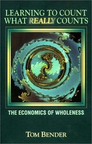 Cover of: Learning to Count What Really Counts: The Economics of Wholeness