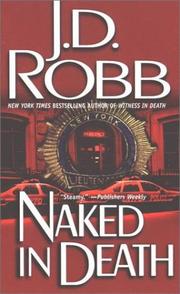 Cover of: Naked in Death (In Death, Book 1) by Nora Roberts, Nora Roberts