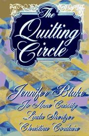 The Quilting Circle by Jennifer Blake, Christina Cordaire, Jo Anne Cassity, Linda Shertzer