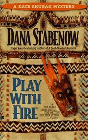 Cover of: Play with Fire (Kate Shugak Mystery)