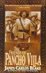 Cover of: The friends of Pancho Villa by James Carlos Blake