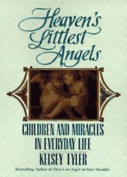 Cover of: Heaven's littlest angels: children and miracles in everyday life
