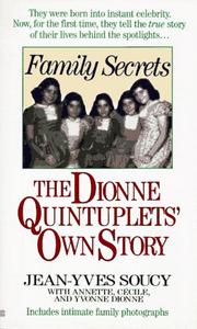 Cover of: Family Secrets:  The Dionne Quintuplets' Autobiography