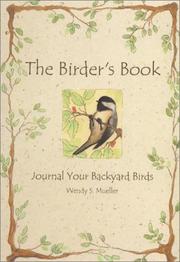 The Birder's Book by Wendy S. Mueller