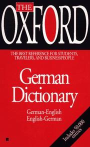 Cover of: The Oxford German dictionary: German-English, English-German = Deutsch-Englisch, Englisch-Deutsch